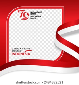 79th Indonesian Independence 2024 twibbon or social media post template with a red and white ribbon waving flag
17 August 1945, Happy Indonesia Independent Day