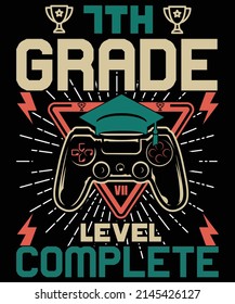 7th Grade Level Complete, Graduation T-shirt