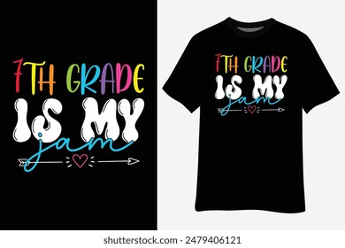 7th Grade Is My Jam Back To School T-Shirt Design