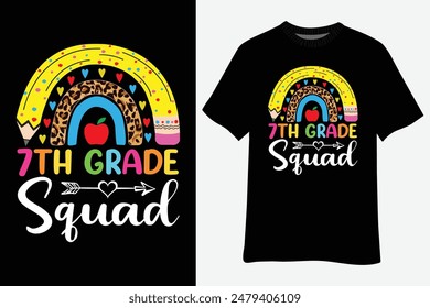 7th Grade Squad Teacher Student Team Back To School T-Shirt Design