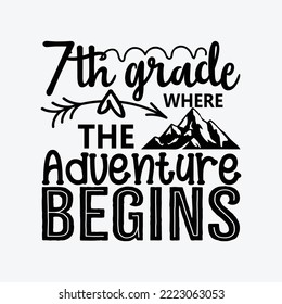 7th Grade Where the Adventure Begins Svg Silhouette Cut Files