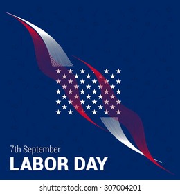 7th September 2016 Happy Labor Day, September 7th, United state of America, American Labor day design. Beautiful USA flag Composition. Labour Day poster design