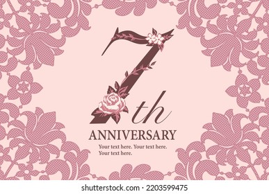 7th year anniversary template with elegant laces. Flolal font. Vector illustration.