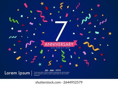 7th years anniversary celebration emblem. congratulations anniversary logo isolated with colorful confetti and stars and ribbons. vector illustration template design for web banner