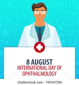 8 August. International day of ophthalmology. Medical holiday. Vector medicine illustration