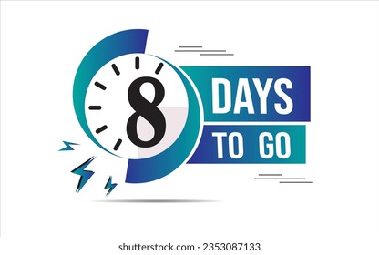 8 day to go last countdown icon. eight day go sale price offer promo deal timer, 8 days only, Countdown left days banner. count time sale. Vector illustration, number of days left badge for sale