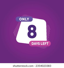 8 day left countdown discounts and sale time 8 day left sign label vector illustration