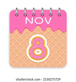 8 day of a month. November. Waffle cone calendar with melted ice cream. 3d daily icon. Date. Week Sunday, Monday, Tuesday, Wednesday, Thursday, Friday, Saturday. White background Vector illustration