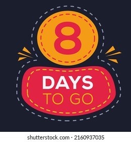 8 Days Countdown left, vector illustration.