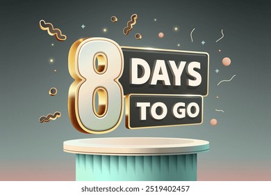 8 Days to go, golden special offer, limited time free. Vector illustration