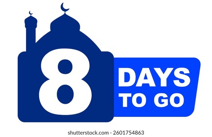 8 days to go with modern style blue mosque silhouette vector illustration. Islamic graphic element
