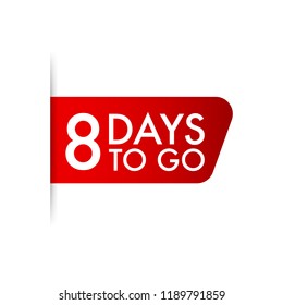 8 days to go  red ribbon. Vector stock illustration.
