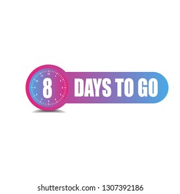 8 days to go sign.