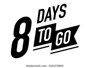 8 days to go timer vector symbol black color