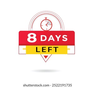 8 days left banner vector graphic element. countdown Advertising symbol.
