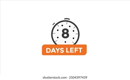8 days left Countdown number banner templates. time icon. Vector Illustration 