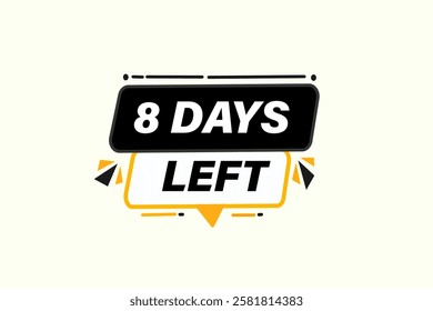 8 days left, or to go sale countdown vector symbol, clock, time,  background, template 8 days left, countdown, sticker, left banner, business, sale, label button
