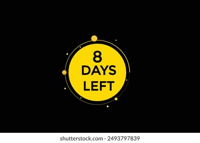 8 days left, icon, stile, timer, countdown, clock, time,  background, template, 8 days left countdown, sticker, left banner, business, sale, label button
