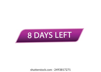 8 days left, icon, stile, timer, countdown, clock, time,  background, template, 8 days left countdown, sticker, left banner, business, sale, label button
