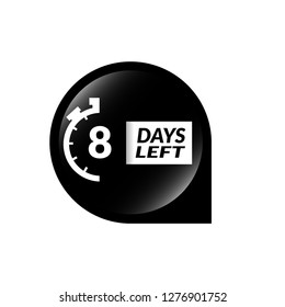8 Days Left sign - emblem, label, badge,sticker, logo.Designed for your web site design, logo, app, UI