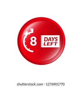 8 Days Left sign - emblem, label, badge,sticker, logo.Designed for your web site design, logo, app, UI