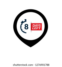 8 Days Left sign - emblem, label, badge,sticker, logo.Designed for your web site design, logo, app, UI