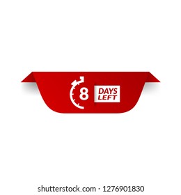 8 Days Left sign - emblem, label, badge,sticker, logo.Designed for your web site design, logo, app, UI