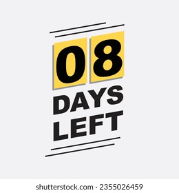 8 days left text. countdown badge. black and yellow calendar. text for stores, businesses, releases,events.