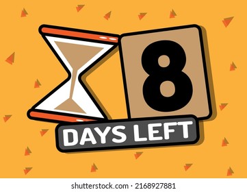Quedan 8 días en horario temporizador. Ilustración vectorial en naranja.