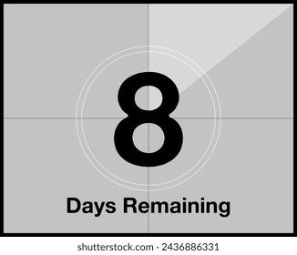 8 days remaining. Countdown of days in the form of a film, cinema of time