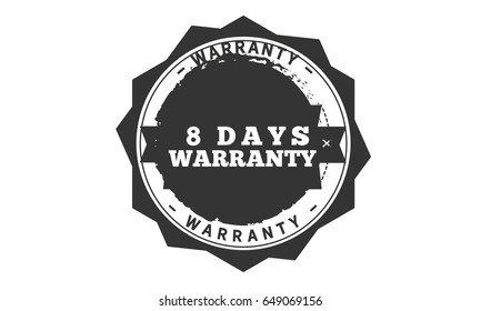 8 days warranty vintage grunge black rubber stamp guarantee background