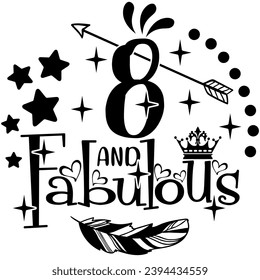 8 and fabulous birthday black vector graphic design