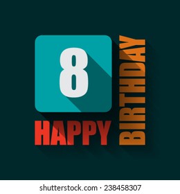 8 Happy Birthday background or card. Flat design.