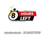 8 hours left label. Countdown timer banner sticker