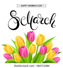 8 march banner with handwritten calligraphy lettering and tulips bouquet. Happy women's day card. Vector illustration.