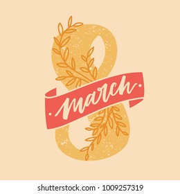 8 march card with eight figure and inscription, floral elements. Hand drawn vector illustration.