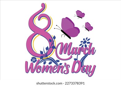 8 march women’s day-Women's Day T-shirt Design. Hand drawn lettering women day SVG tshirt design. Hand drawn typography design. Spring Mother's day holiday vector illustration for logo, label, print,