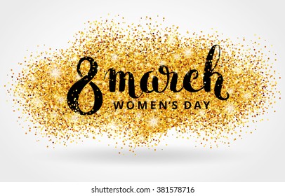 8 march eighth womens day. Gold glitter. Golden background for flyer poster, sign, banner, web header. Abstract shine blur invitation, greeting card, poster, flyer, event logo, logotype, sign symbol