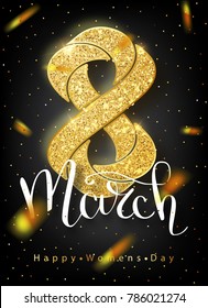 8 March gold glitter for Women Day greeting card and luxury text lettering on a white background. Womans Day concept design. Calligraphic pen inscription. Vector illustration EPS10
