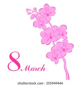 8 March. Greeting card. Celebration background with orchid flower and place for your text. Vector Illustration 