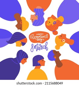 8 march greeting card. Diverse female character faces or portraits of different ethnicity stand in a circle together. Woman empowerment movement. International womens day. Flat vector illustration