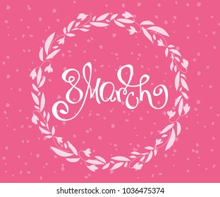 8 march greeting card with handwritten lettering and bouquet of pink snowdrops on white background. Vector illustration for  postcard, card, invitation, poster, banner template lettering typography

