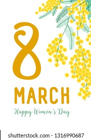 8 March greeting card template with holiday wish handwritten with cursive font, branch with blooming mimosa or silver wattle flowers and leaves. Vector illustration for International Women s Day