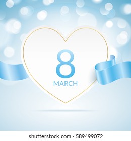 8 march greeting card template, with heart and blue waving ribbon on a blurry bokeh background. International womens day greeting car design.