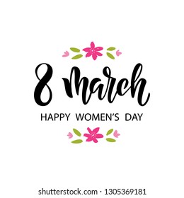 8 March hand drawn brush lettering. Women's Day holiday greeting card with spring flower. Template for poster, banner, flyer, gift card, invitation. Vector illustration isolated on white background