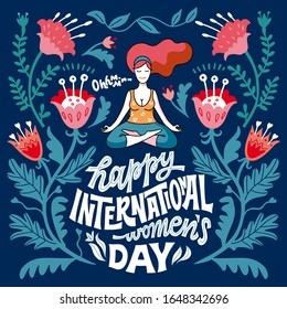 8 march. Happy international women’s day. Vector flat illustration. Happy girl is practicing yoga in lotus pose. Greeting card, print template. Hand drawn lettering. Phrase inside floral frame. Border