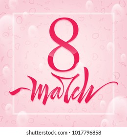 8 March. Happy Mother s Day. Holiday background. Happy woman s day. Trendy design template. Vector illustration.