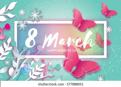 8 March. Happy Mother's Day. Paper cut Butterfly with Origami flower and leaves holiday background. Floral Greeting card. Rectangle Frame, space for text. Happy Women's Day. Vector illustration