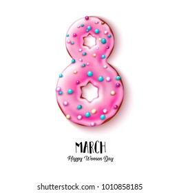 8 march happy women day realistic doughnut card template. Sweet delicious tasty dessert with sprinkles for vector greeting celebration holiday invitation card template, event banner flyer isolated