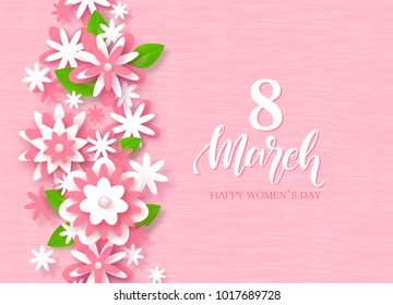 8 March Happy Women's Day Festive Card. Beautiful Background with paper flowers. Vector Illustration